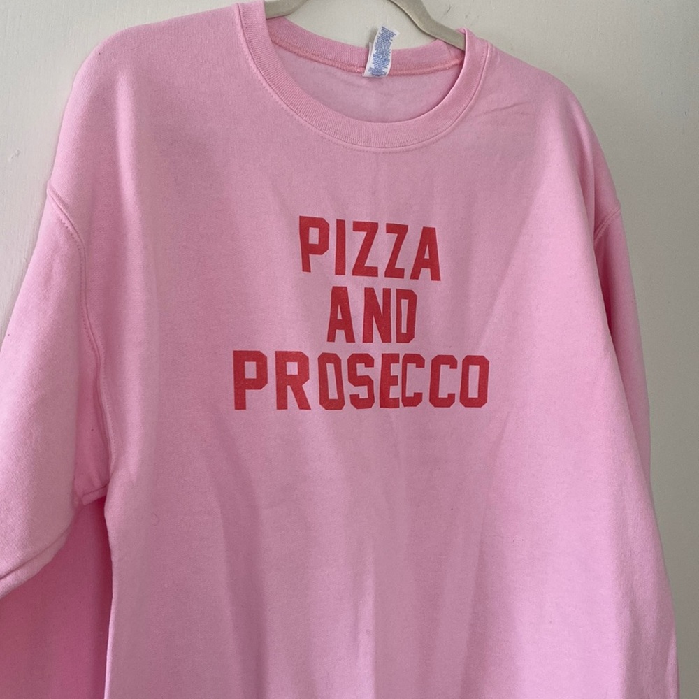 NWT Pizza and Prosecco sweatshirt from Pink Lily